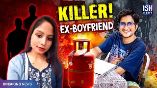 Forensic Student and Ex-Boyfriend LPG Agent Plot Chilling Murder in Delhi