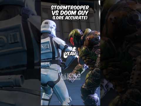 Doom Slayer vs Stormtrooper (lore accurate)