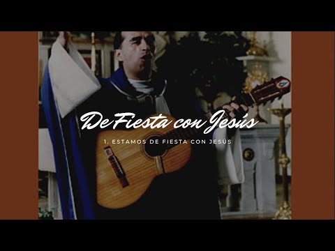 Estamos De Fiesta Con Jesus - Padre Mário