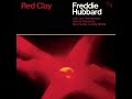 Freddie Hubbard - Red Clay (Full Album Remastered)