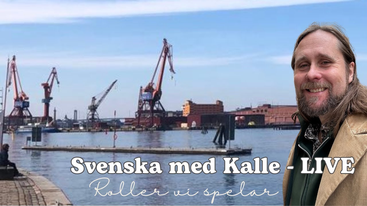 🎭 Svenska med Kalle - LIVE | Roller vi spelar i vardagen.
