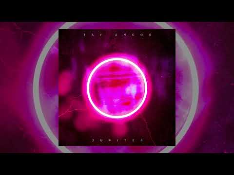 Jay Ancor - Jupiter | Official Audio
