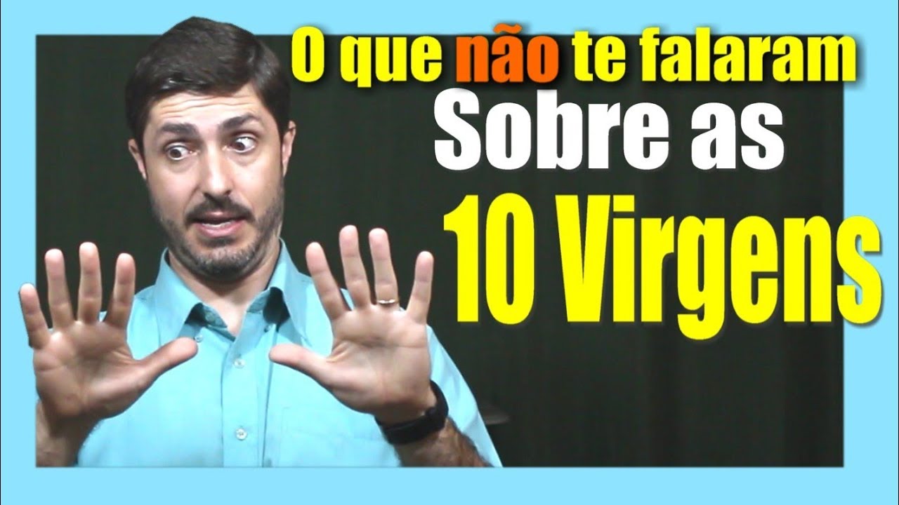O que não te falaram sobre as 10 virgens / Des o Futuro 17