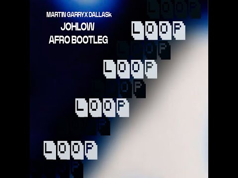 Martin Garrix, Dallask - Loop (JOHLOW Bootleg)