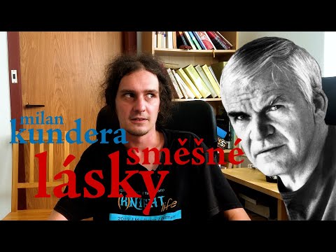 EP201 milan kundera - směšné lásky