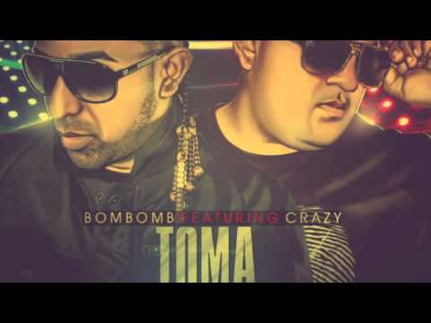 Toma reggaeton - Bombomb & Crazy