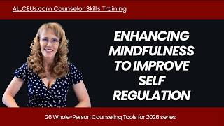 Becoming Mindful to Enhance Emotional Regulation and Purposeful Living
