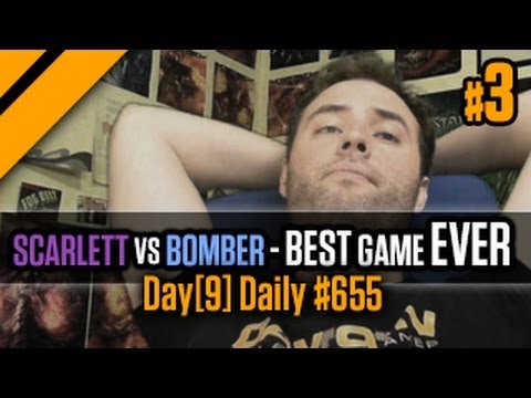 Day[9] Daily #655 - Scarlett vs Bomber - The best SC2 game in history P3