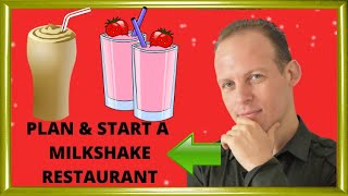 How to write a business plan open a milkshake shop, stand or restaurant