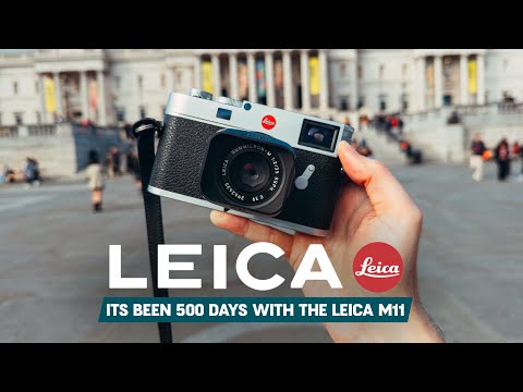 500 DAYS LATER - LEICA M11 LONG TERM REVIEW