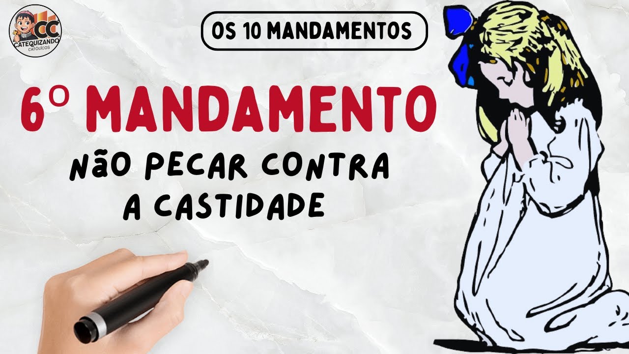 The Sixth Commandment Explained: Do Not Sin Against Chastity!