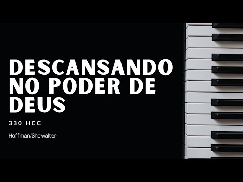 330 HCC DESCANSANDO NO PODER DE DEUS