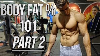 How To Estimate YOUR BODY FAT % | Body Fat % 101 Part 2!