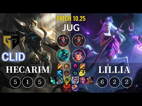 GEN Clid Hecarim vs Lillia Jungle - KR Patch 10.25