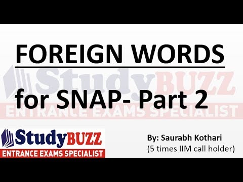 Most important foreign words for SNAP exam- Part 2/2 Most important foreign words for SNAP exam- Part 2/2