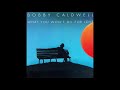 Bobby Caldwell - Love Won't Wait