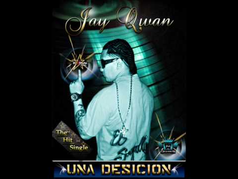 jay qwan - una desicion.wmv