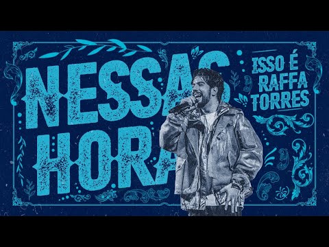 Raffa Torres - Nessas Horas