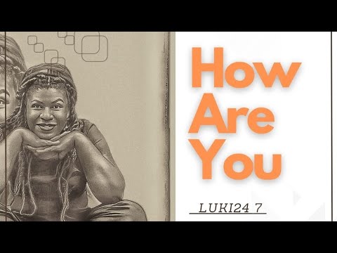 HOW ARE YOU _ Luki24 7. Prod _ @Videlio & @cozizwa