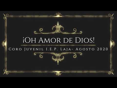 Coro Juvenil IEP LAJA - "Oh Amor de Dios"