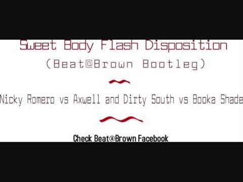 Sweet Body Flash Disposition (Beat@Brown Bootleg)