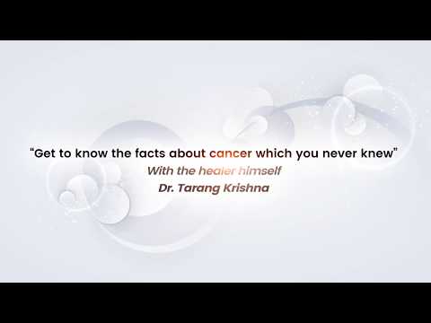 A food for thought on Cancer awareness by Dr. Tarang Krishna - Cancer Healer Center
