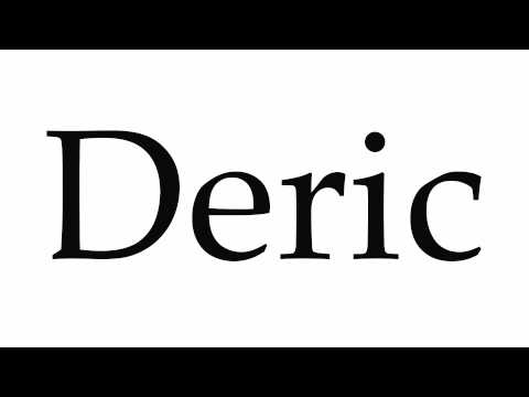 How to Pronounce Deric