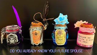 DO YOU ALREADY KNOW YOUR FUTURE SPOUSE