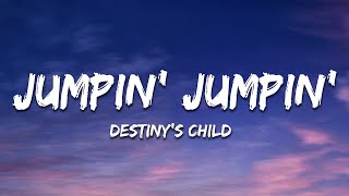 Destiny&#39;s Child - Jumpin’ Jumpin’ (Lyrics)