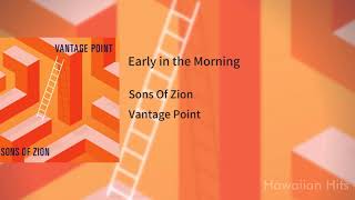 Sons Of Zion - Early in the Morning🌴🌊