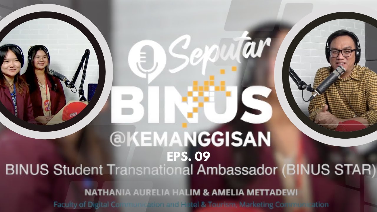 Seputar BINUS @Kemanggisan Eps 09