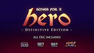 VideoImage1 Songs for a Hero - Definitive Edition