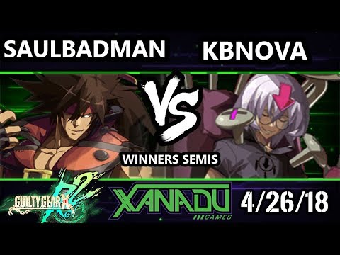 F@X 247 GGXRD2 - saulBadman (Sol) Vs. KBnova (Bedman) - Guilty Gear XRD Rev 2 Winners Semis