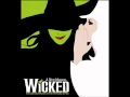 Wicked - I'm Not That Girl Reprise
