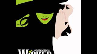 Wicked - I'm Not That Girl Reprise