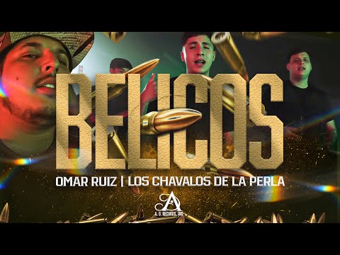 😈 BELICOS | Omar Ruiz - Los Chavalos De La Perla | 🔥 Corridos 2023