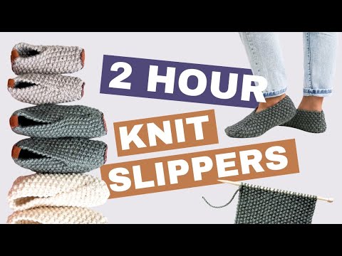 How to Knit Slippers in Two Hours With STRAIGHT NEEDLES