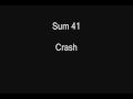 Sum 41 - Crash - Lyrics 