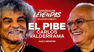 HISTORIAS DE LEYENDAS with CARLOS "EL PIBE" VALDERRAMA | FULL EPISODE | Canela Deportes