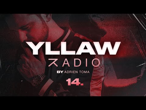 Yllaw Radio by Adrien Toma  - Episode 14