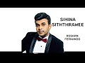 ROSHAN FERNANDO SIHINA SITHTHARAWI SONG FLASHBACK SIHINA