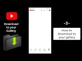 How to download YouTube videos to your phone gallery 2022 - New Method