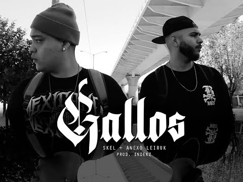 Gallos - Skel ft. Anexo Leiruk (Prod.  Rufián)