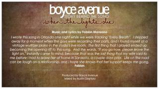 Boyce Avenue - When The Lights Die (Story Behind The Song)