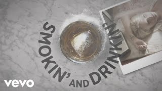 Smokin&#39; and Drinkin&#39; (feat. Little Big Town) (Lyric Video)