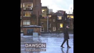 Dawson - Youth Affliction EP - Pollution