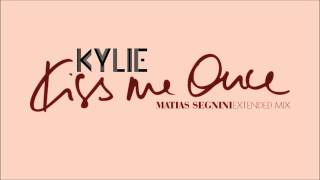 Kylie Minogue - Kiss Me Once (Matias Segnini Extended Mix)