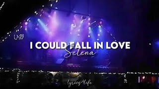 Selena - I Could Fall In Love (Lyrics)