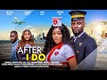 AFTER I DO - MAURICE SAM, ONYII ALEX, KENDRA ANINYEI, ANTHONY WOODE latest 2024 nigerian movies