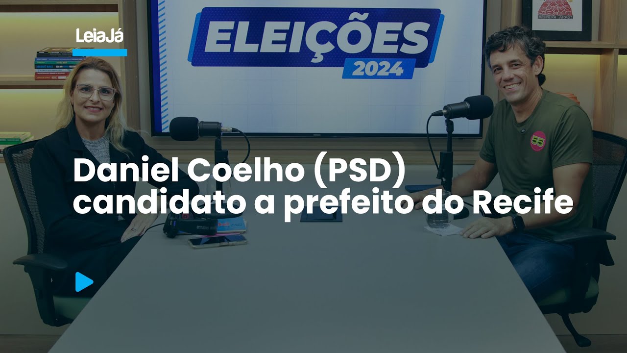 Sabatinas - Eleições 2024: Daniel Coelho - candidato a prefeito do Recife